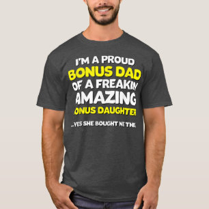 Bonus Dad Fathers Day Gift Stepdaughter Stepdad T-Shirt