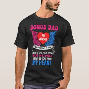 Bonus Dad My Angel He Watches Over My Back He May  T-Shirt