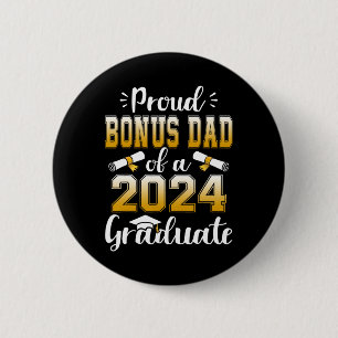 Bonus Dad Of A Cl Of 2024 Graduate Senior  6 Cm Round Badge