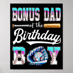 Bonus Dad Of The Birthday Boy Baseball Ice Cream D Poster