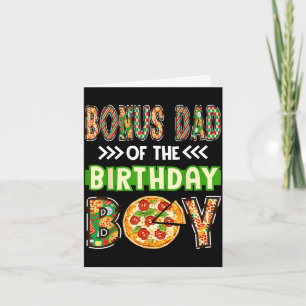 Bonus dad of the boy birthday boy pizza lover card