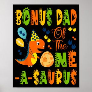 Bonus dad of the one-a-saurus 1st birthday dinosau poster