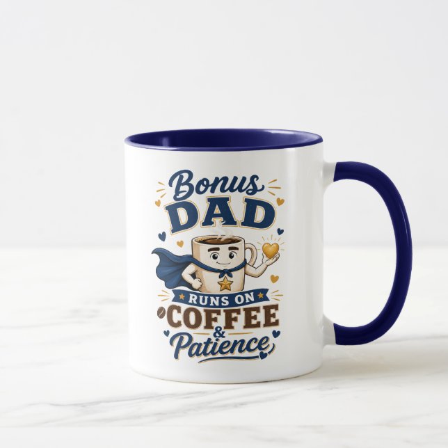 Bonus Dad Runs On Coffee And Patience Blue Mug (Right)