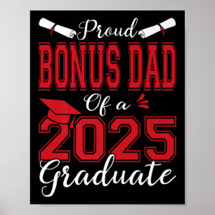 Bonus Dad Senior 2025 Proud Bonus Dad Of A 2025 Gr Poster