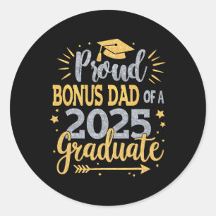 Bonus Dad Senior 2025 Proud Bonus Dad Of A Cl Of 2 Classic Round Sticker