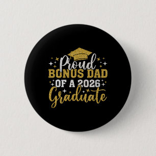 Bonus Dad Senior 2026 Proud Of A Cl Of 2026 Gradua 6 Cm Round Badge