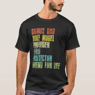 Bonus Daddy Fathers Day Step Dad Husband Protector T-Shirt