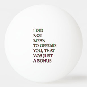 Bonus funny text ping pong ball