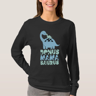Bonus Mama Saurus Trex Mamasaurus Stepmom Dinosaur T-Shirt