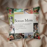 Bonus Mom Definition 12 Photo Collage Cushion<br><div class="desc">Personalize for your special Bonus Mom to create a unique gift for Mother's day,  birthdays,  Christmas or any day you want to show how much she means to you. A perfect way to show her how amazing she is every day. Designed by Thisisnotme©</div>