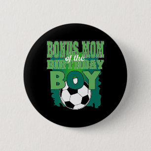 Bonus Mom Of The Birthday Boy Soccer Group Family 6 Cm Round Badge