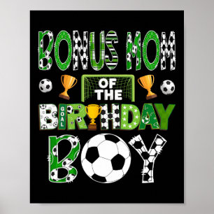 Bonus Mom Of The Birthday Boy Soccer Player Game D Poster