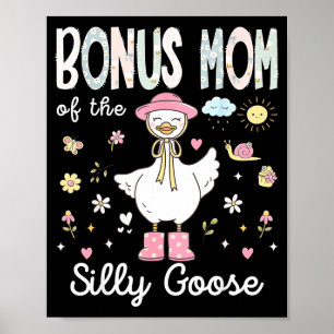 Bonus mom of the silly goose 1st birthday girl poster