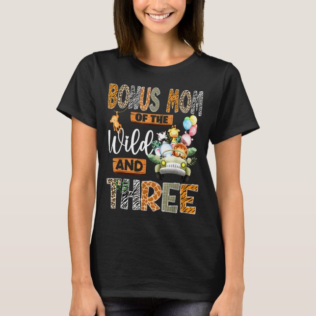 Bonus Mom Of The Wild &amp; Three 3rd Birthday Boy T-Shirt (Front)