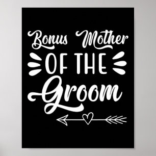 Bonus Mother Of The Groom Wedding Party Family Bri Poster