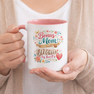 Bonus Mum by Title, Mum by Heart Mother's Day Mug