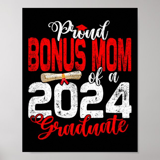 Bonus Mum Of A Cl Of 2024 Graduate For Graduation  Poster (Front)
