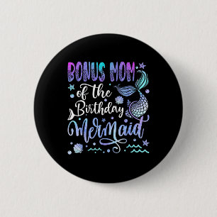 Bonus Mum Of The Birthday Mermaid Bday Girl Party  6 Cm Round Badge