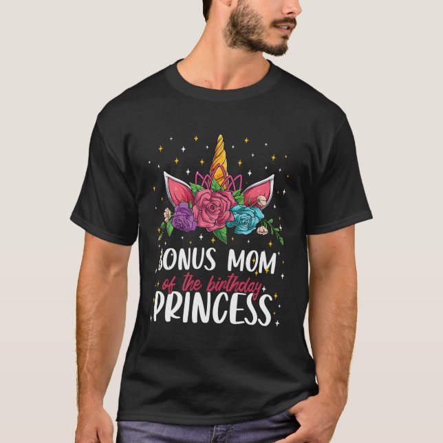 Bonus Mum Of The Princess Unicorn Bday Py T-Shirt (Front)