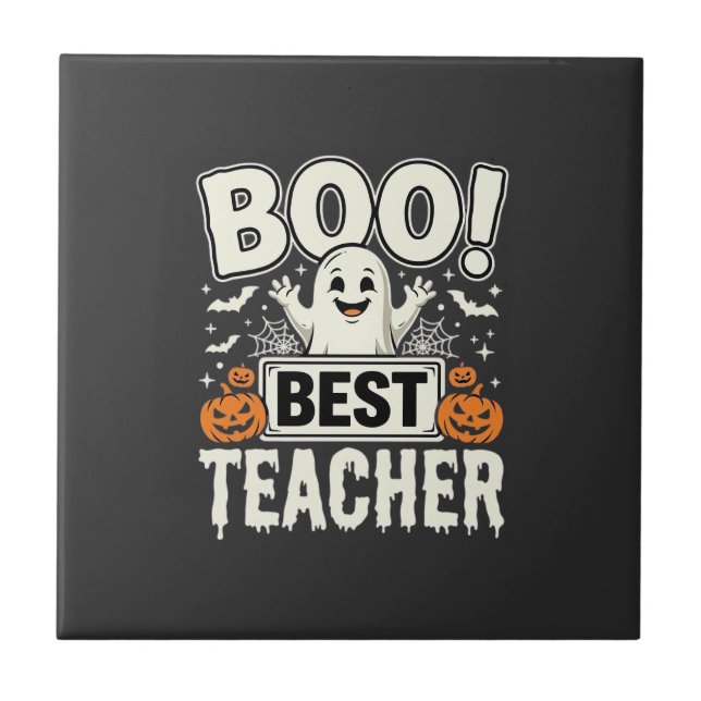 Boo Best Teacher Halloween Ghost Design_1 Tile (Front)