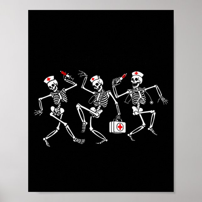 Boo Boo Crew Funny Dancing Skeleton Nurse Squad Ha Poster (Front)