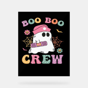 Boo Boo Crew Ghost Nurse Classic T-Shirt Acrylic Sign