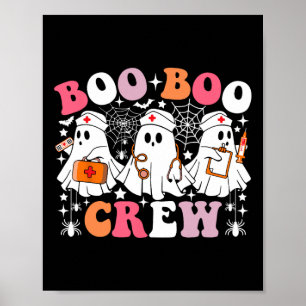 Boo Boo Crew Nurse Funny Ghost Boo Halloween Nursi Poster