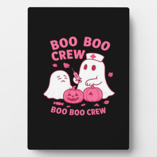 Boo Boo Crew Nurse Funny Halloween Ghost Nurse Gir Plaque