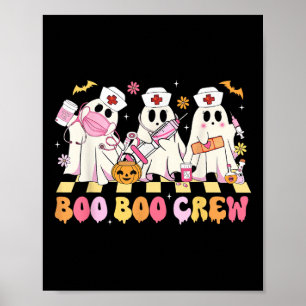 Boo Boo Crew Nurse Ghost Nursing Halloween Costume Poster