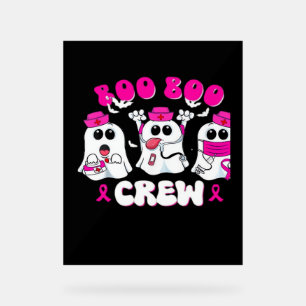Boo Boo Crew Nurse Halloween Costume Ghost Breast  Acrylic Sign