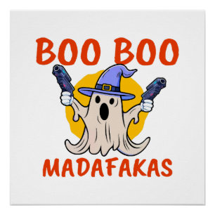 Boo Boo Madafakas Funny Halloween Ghost Poster
