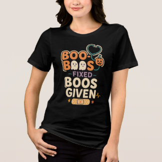 Boo-Boos Fixed Boos Given Paediatrics Nurse Tri-Blend Shirt
