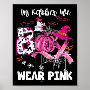 Boo Halloween Pumpkin Pink Ribbon Witch Breast Can Poster