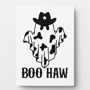 Boo Haw Funny Halloween Costume Ghost Western Spoo Plaque