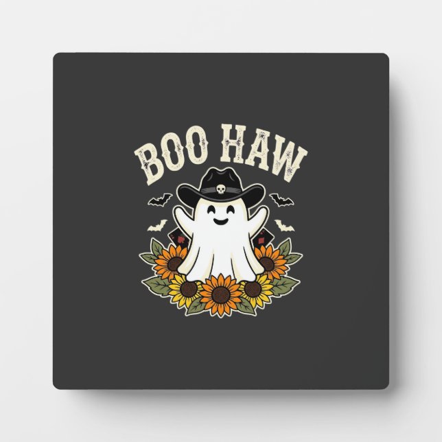 Boo Haw Western Halloween Ghost Design Plaque (Front)