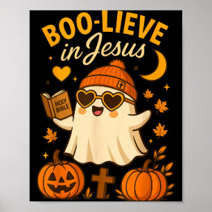 Boo-lieve In Jesus  Poster