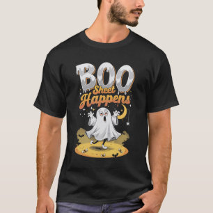 Boo sheet Happens T-Shirt