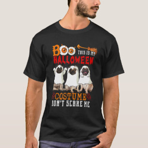 Boo This Is My Halloween Costume Three Pug Dogs Bo T-Shirt