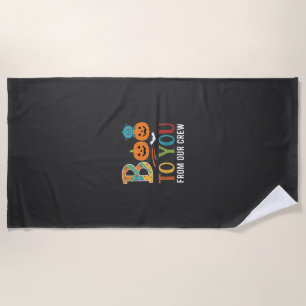 Boo To You Halloween Crew Design_1 Beach Towel