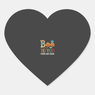 Boo To You Halloween Crew Design_1 Heart Sticker