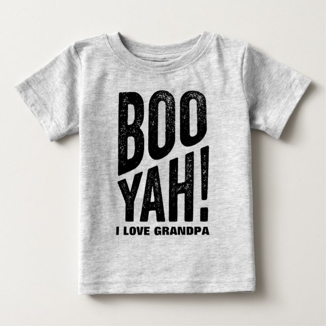 Boo Yah Grandma and Grandpa Baby T-Shirt (Front)