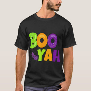 Boo Yah Halloween T-Shirt