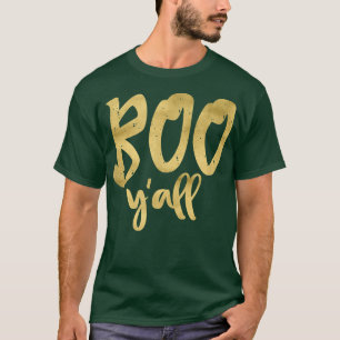 Boo Y'all  Cute Funny & Easy Halloween Costume S50 T-Shirt