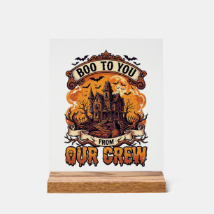 Boo You Our Crew Haunted House Halloween_1 Acrylic Sign