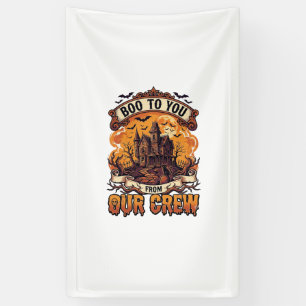 Boo You Our Crew Haunted House Halloween_1 Banner