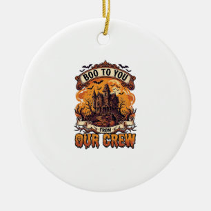 Boo You Our Crew Haunted House Halloween_1 Ceramic Tree Decoration