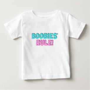 Boobies' Rule  Baby T-Shirt