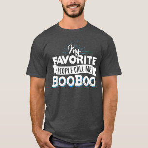 BooBoo My Favourite People Call Me BooBoo T-Shirt