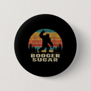 Booger Sugar Sasquatch Funny Meme 6 Cm Round Badge