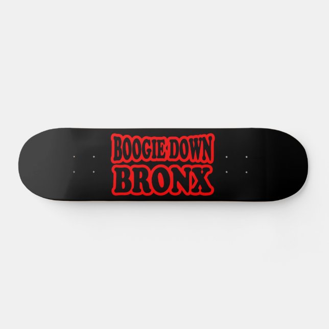 Boogie Down Bronx, NYC Skateboard (Horz)